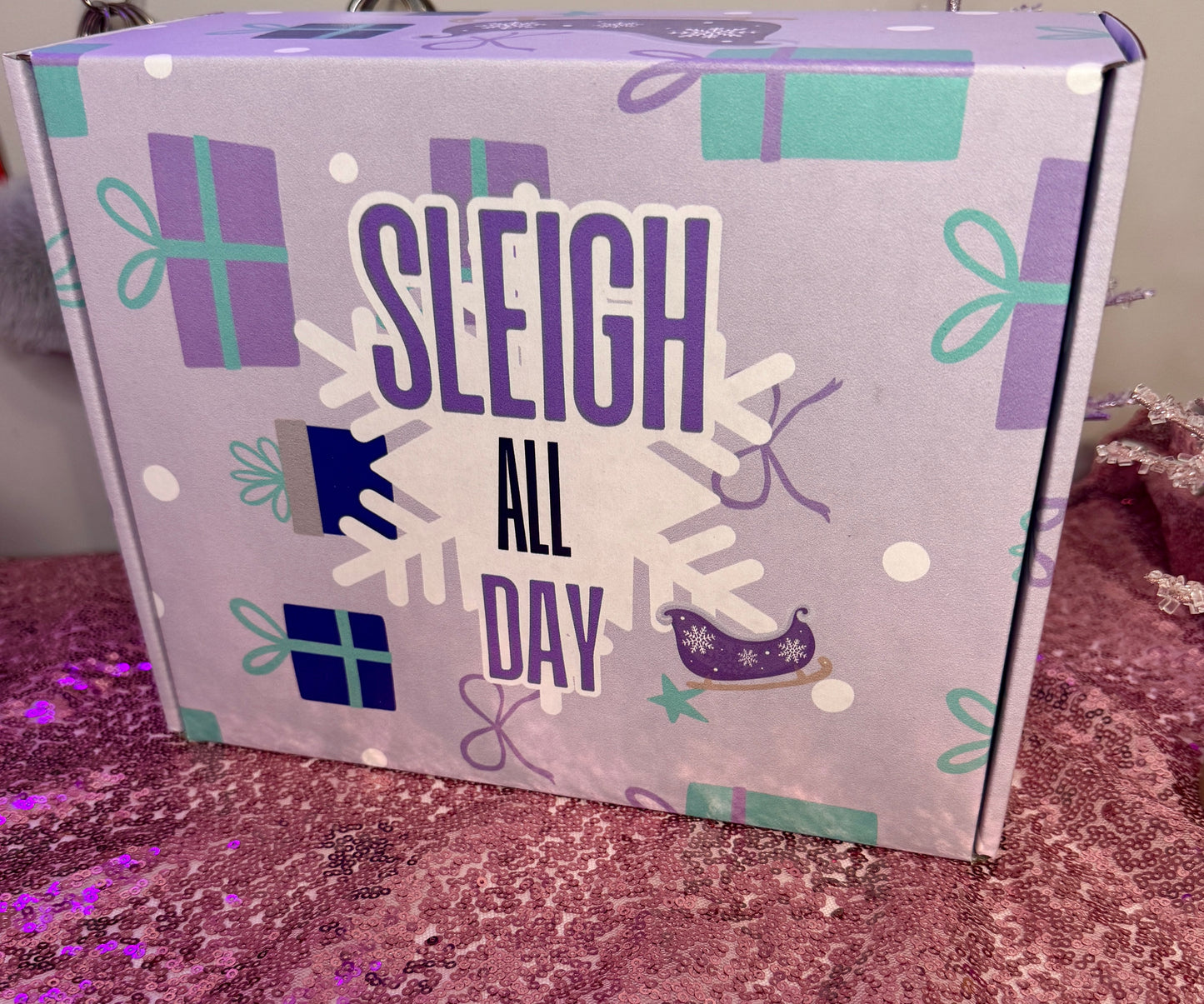 Sleigh All Day