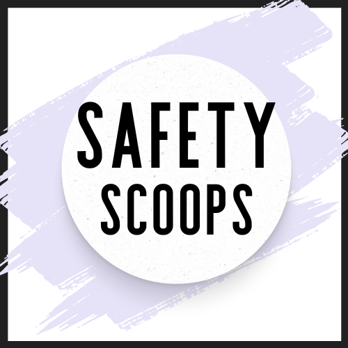 Safety Scoops
