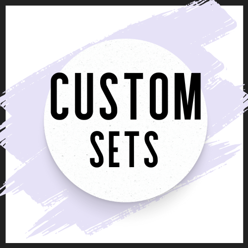 Custom Sets